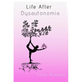 Life After Dysautonomia