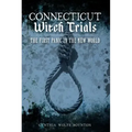 Connecticut Witch Trials: The First Panic in the New World - Paperback | Books | Wiccan Center
