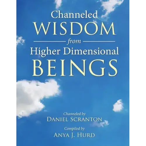 Channeled Wisdom from Higher Dimensional Beings - Paperback | Books | Wiccan Center