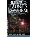 Historic Haunts of Savannah - Hardcover | Books | Wiccan Center