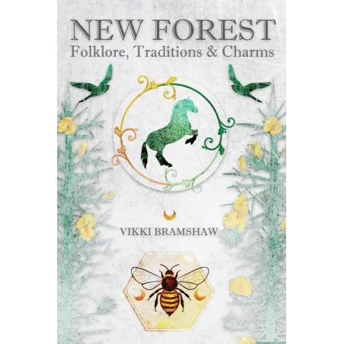 New Forest Folklore, Traditions & Charms - Paperback | Books | Wiccan Center