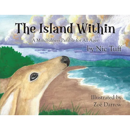 The Island Within: A Mindfulness Parable for All Ages - Paperback | Books | Wiccan Center