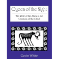 Queen of the Night. the Role of the Stars in the Creation of the Child - Paperback | Books | Wiccan Center
