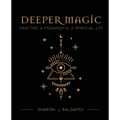 Deeper Magic - Paperback | Books | Wiccan Center