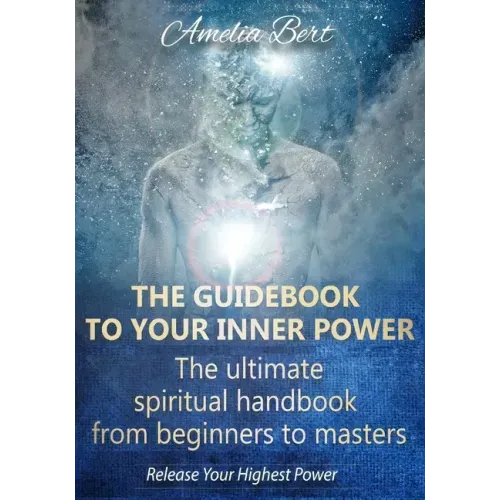 The Guidebook to your Inner Power: The ultimate spiritual handbook for beginners to masters - Paperback | Books | Wiccan Center