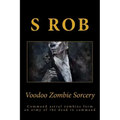 Voodoo Zombie Sorcery - Paperback | Books | Wiccan Center