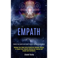 Empath: Manage Your Mood Using Dialectical Behavior Therapy to Expand Your Empathy Healing and Improve Self Esteem and Confide - Paperback | Books | Wiccan Center