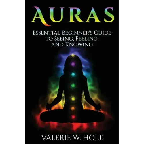 Auras: Essential Beginner's Guide to Seeing, Feeling, and Knowing - Paperback | Books | Wiccan Center