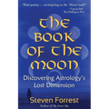 The Book of the Moon: Discovering Astrology's Lost Dimension - Paperback | Books | Wiccan Center