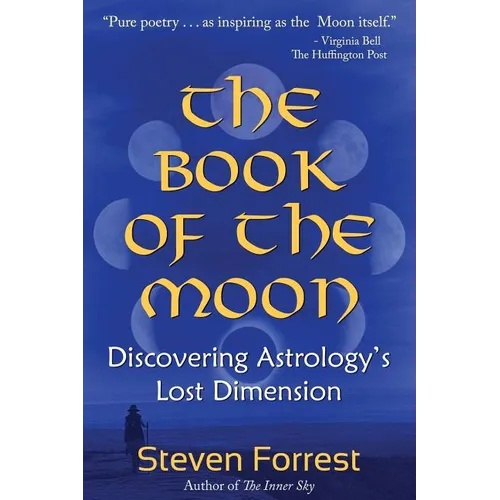 The Book of the Moon: Discovering Astrology's Lost Dimension - Paperback | Books | Wiccan Center