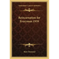 Reincarnation for Everyman 1939