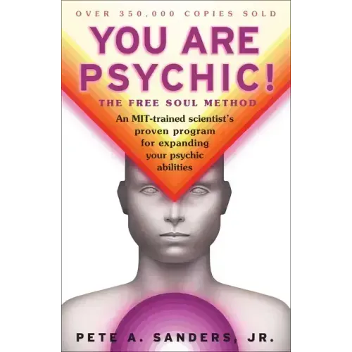 You Are Psychic!: The Free Soul Method - Paperback | Books | Wiccan Center