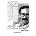 A Practical Guide to Traditional Astrology - Paperback