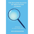 The Building Blocks of Meditation Journal - Paperback