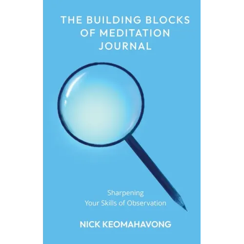 The Building Blocks of Meditation Journal - Paperback