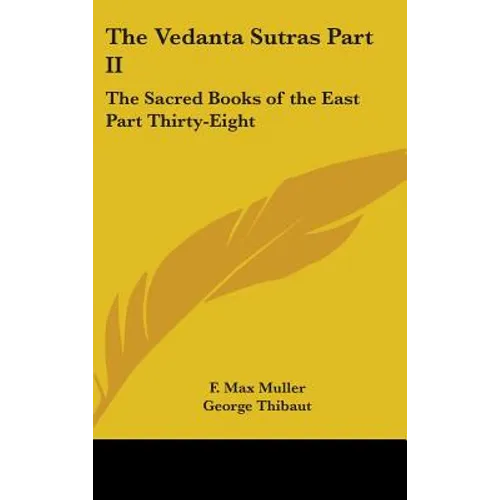 The Vedanta Sutras Part II: The Sacred Books of the East Part Thirty-Eight - Hardcover | Books | Wiccan Center