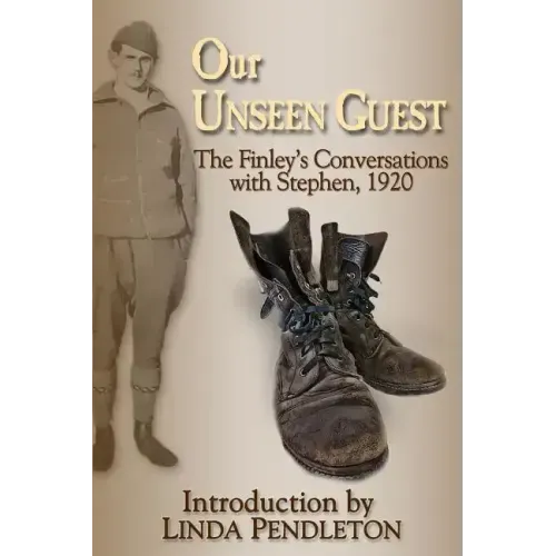 Our Unseen Guest: The Finley's Conversations with Stephen, 1920 - Paperback | Books | Wiccan Center