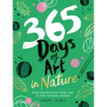 365 Days of Art in Nature: Find Inspiration Every Day in the Natural World - Paperback | Books | Wiccan Center