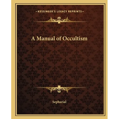 A Manual of Occultism - Paperback | Books | Wiccan Center