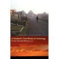 A Student's Text-Book of Astrology Vivian Robson Memorial Edition - Paperback