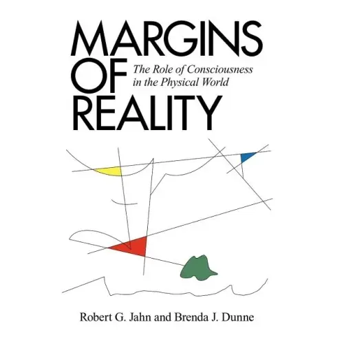 Margins of Reality: The Role of Consciousness in the Physical World - Paperback | Books | Wiccan Center
