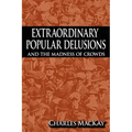 Extraordinary Popular Delusions and the Madness of Crowds - Hardcover | Books | Wiccan Center