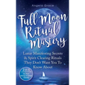 Full Moon Ritual Mastery: Lunar Manifesting Secrets & Spirit Clearing Rituals They Don't Want You To Know About (New Moon Astrology & Spiritual - Paperback | Books | Wiccan Center