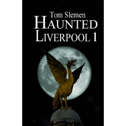 Haunted Liverpool 1 - Paperback | Books | Wiccan Center