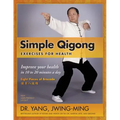 Simple Qigong Exercises for Health: Improve Your Health in 10 to 20 Minutes a Day - Hardcover | Books | Wiccan Center