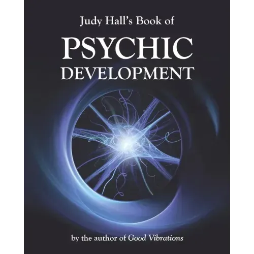Judy Hall's Book of Psychic Development - Paperback | Books | Wiccan Center