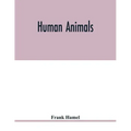 Human animals - Paperback