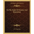 On the Study of Dreams and Hypnotism - Paperback