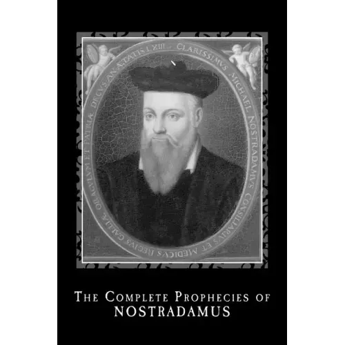 The Complete Prophecies of Nostradamus - Paperback | Books | Wiccan Center