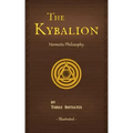 The Kybalion: A Study of The Hermetic Philosophy of Ancient Egypt and Greece - Paperback | Books | Wiccan Center