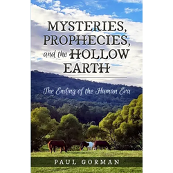 Mysteries, Prophecies, and the Hollow Earth - Paperback | Books | Wiccan Center