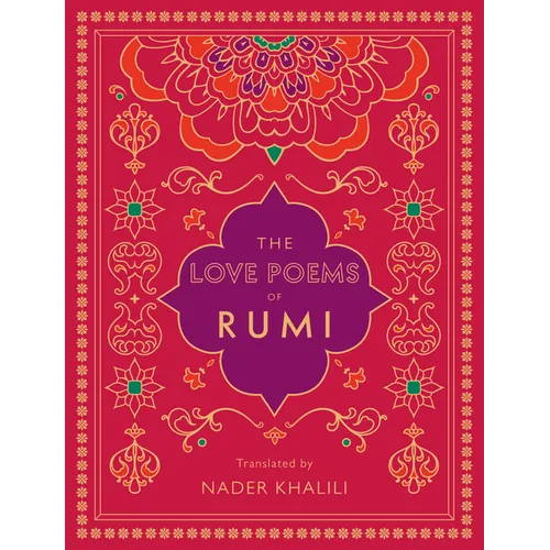 The Love Poems of Rumi: Translated by Nader Khalili - Hardcover | Books | Wiccan Center