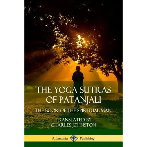 The Yoga Sutras of Patanjali: The Book of The Spiritual Man - Paperback | Books | Wiccan Center