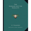 The Kabalah and the Kabalists - Paperback