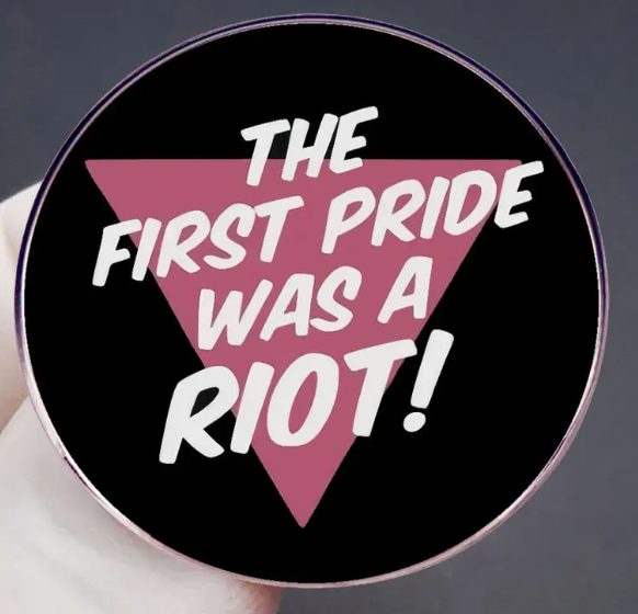 Pride Button Pin – "The First Pride Was a Riot!" Bold LGBTQ+ Statement Accessory | | Wiccan Center
