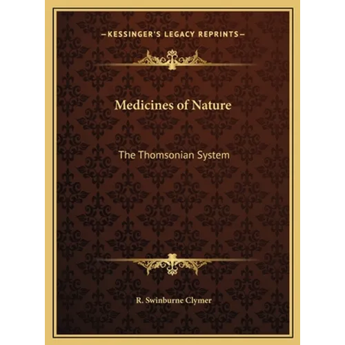 Medicines of Nature: The Thomsonian System - Hardcover | Books | Wiccan Center