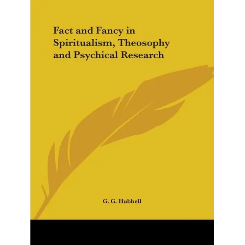 Fact and Fancy in Spiritualism, Theosophy and Psychical Research - Paperback | Books | Wiccan Center