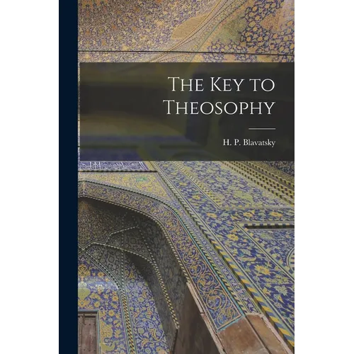 The Key to Theosophy - Paperback | Books | Wiccan Center