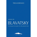 Signs of Blavatsky: An Unusual Encounter for the Present Time - Paperback | Books | Wiccan Center
