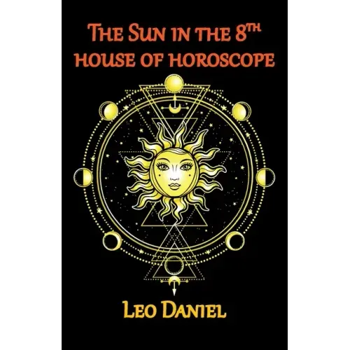 The Sun in the 8th house of horoscope - Paperback
