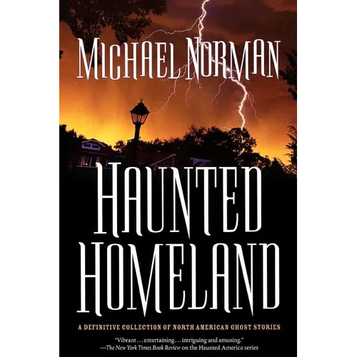Haunted Homeland: A Definitive Collection of North American Ghost Stories - Paperback | Books | Wiccan Center