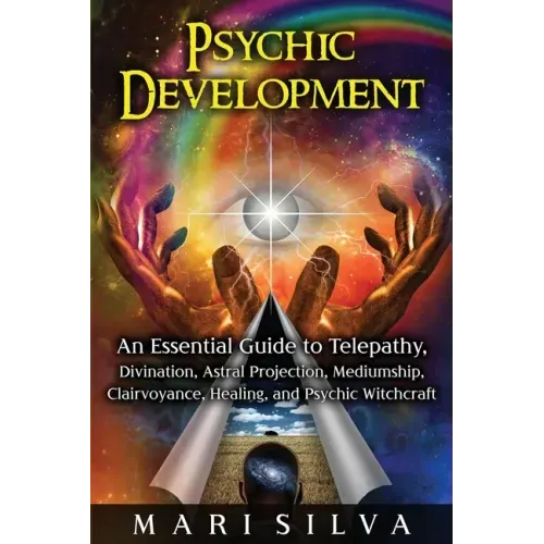Psychic Development: An Essential Guide to Telepathy, Divination, Astral Projection, Mediumship, Clairvoyance, Healing, and Psychic Witchcraft - Paperback | Books | Wiccan Center