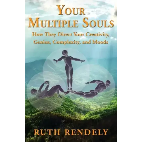 Your Multiple Souls - How They Direct Your Creativity, Genius, Complexity, and Moods - Paperback | Books | Wiccan Center