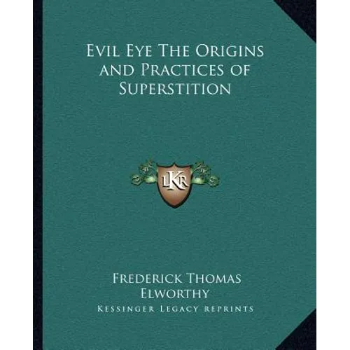 Evil Eye The Origins and Practices of Superstition - Paperback | Books | Wiccan Center