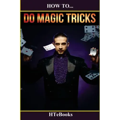 How To Do Magic Tricks: Quick Start Guide - Paperback | Books | Wiccan Center