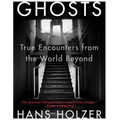 Ghosts: True Encounters with World Beyond - Paperback | Books | Wiccan Center